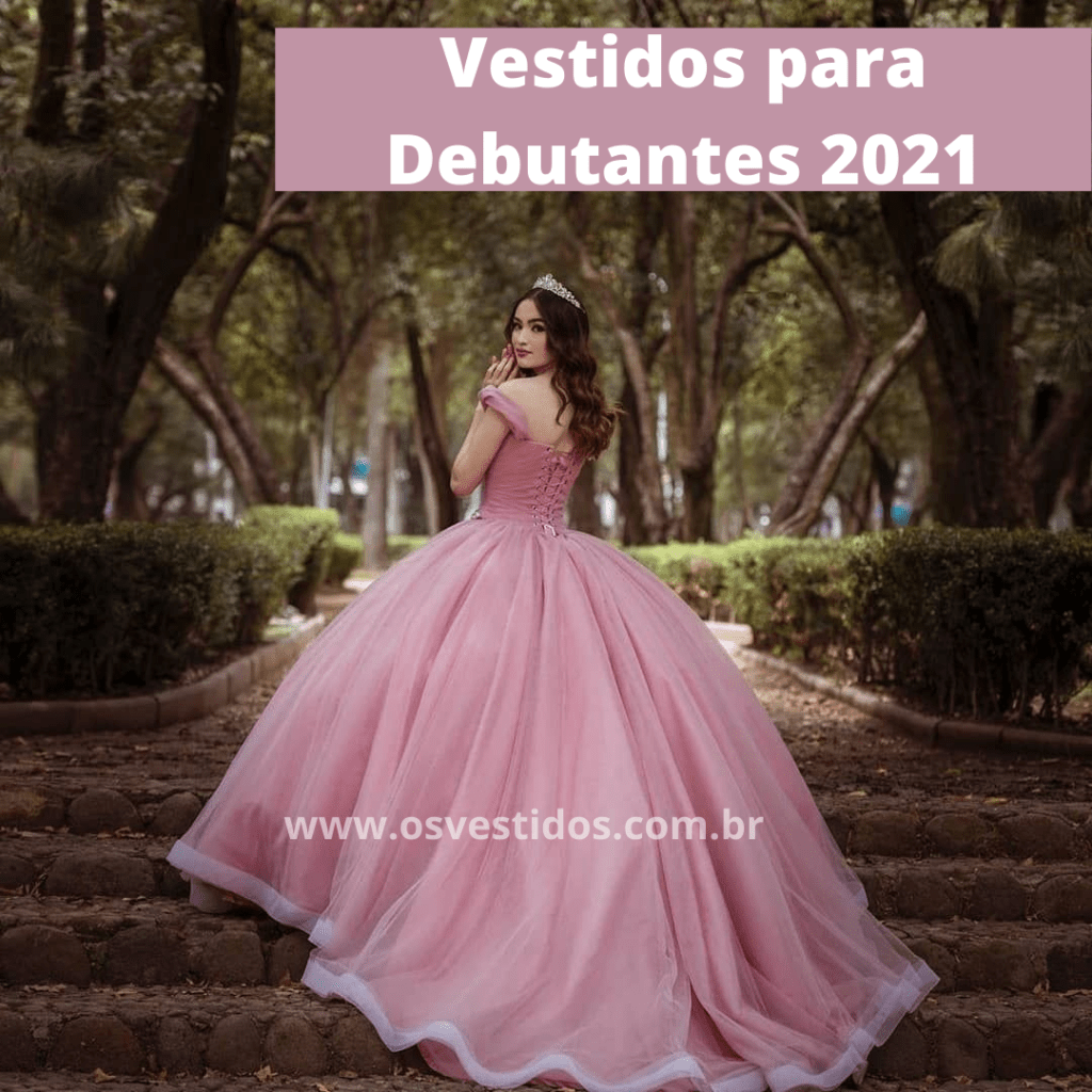 Vestidos para Debutantes 2021